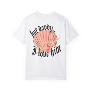 But daddy I love him tee