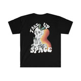 Take up space tee