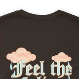 Feel the feelings sis tee